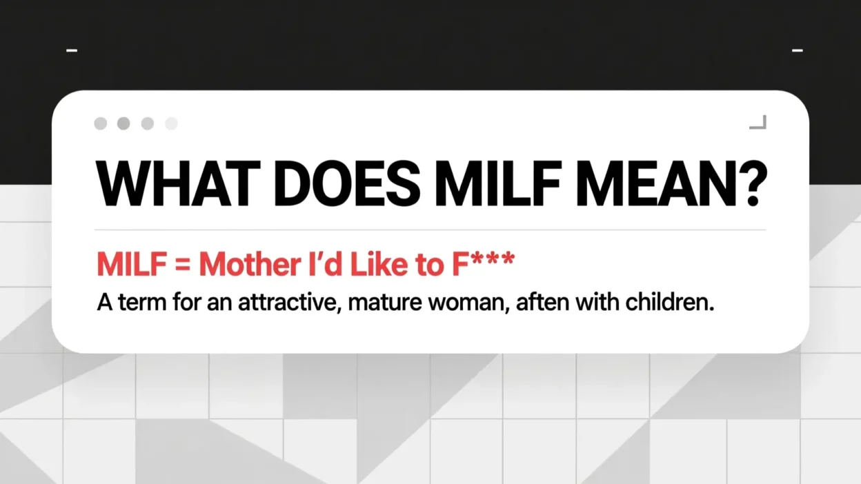 What Does MILF Mean